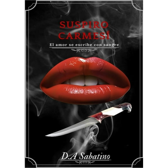 Suspiro CarmesÃ: El amor se escribe con sangre, (Paperback)