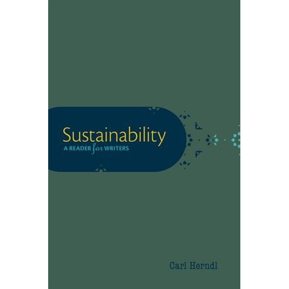 Pre-Owned Sustainability: A Reader for Writers (Paperback) 0199947503 9780199947508