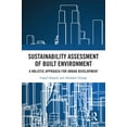 thumbnail image 1 of Sustainability Assessment of Built Environment: A Holistic Approach for Urban Development, (Hardcover), 1 of 1