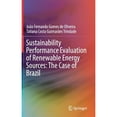 thumbnail image 1 of Pre-Owned Sustainability Performance Evaluation of Renewable Energy Sources: The Case of Brazil (Hardcover) 3319776061 9783319776064, 1 of 1