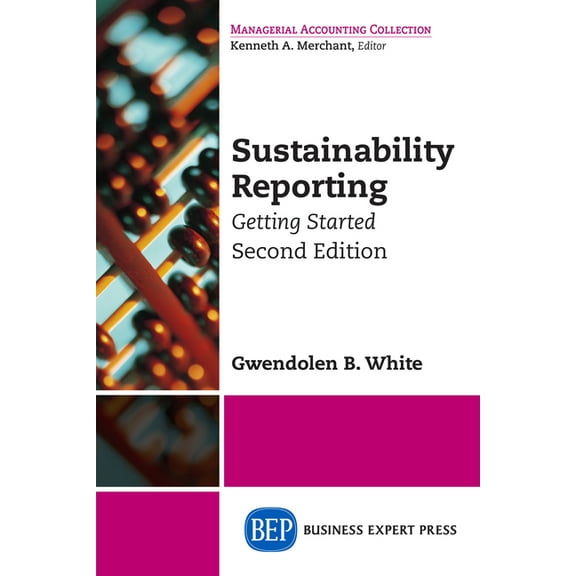 Sustainability Reporting: Getting Started, Second Edition