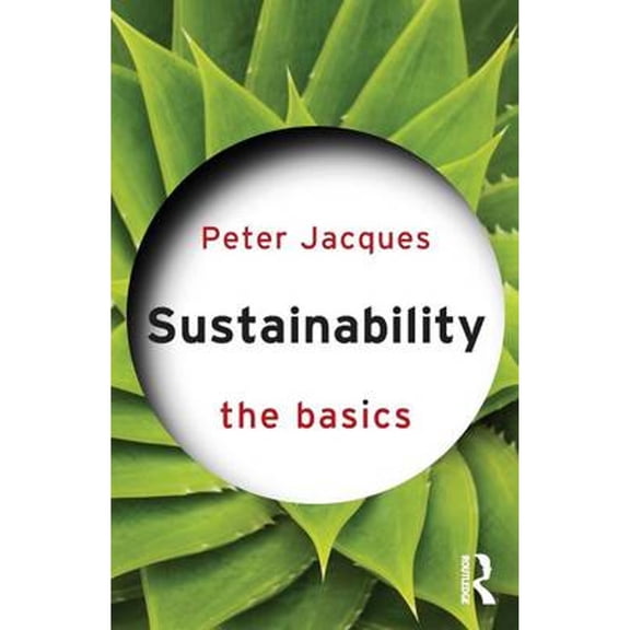 Pre-Owned Sustainability: The Basics (Paperback) 0415608481 9780415608480
