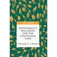 thumbnail image 1 of Sustainability, Wellbeing and the Posthuman Turn, (Hardcover), 1 of 1