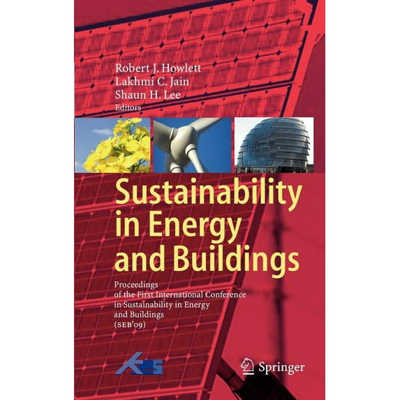 Sustainability in Energy and Buildings: Proceedings of the International Conference in Sustainability in Energy and Buil, (Hardcover)