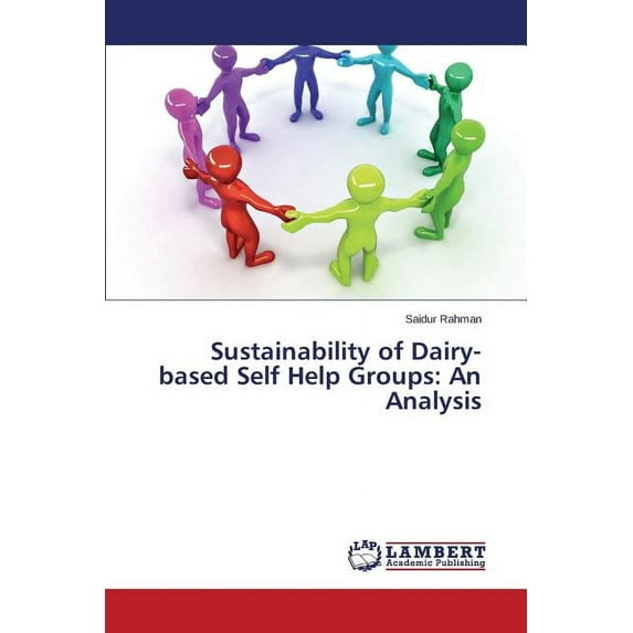 Sustainability of Dairy-based Self Help Groups: An Analysis (Paperback)