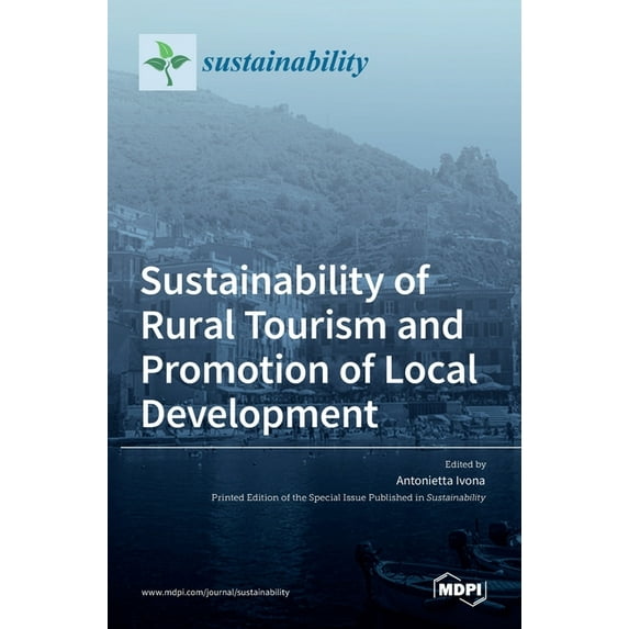 Sustainability of Rural Tourism and Promotion of Local Development, (Hardcover)