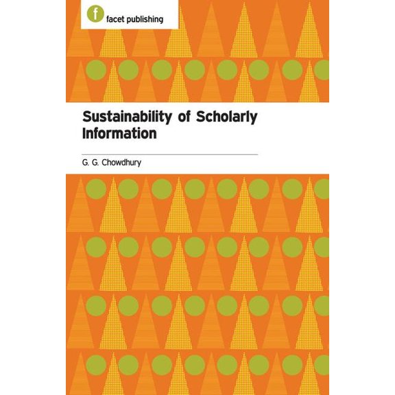 Sustainability of Scholarly Information (Hardcover)