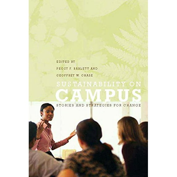 Pre-Owned Sustainability on Campus: Stories and Strategies for Change (Paperback) 0262524228 9780262524223