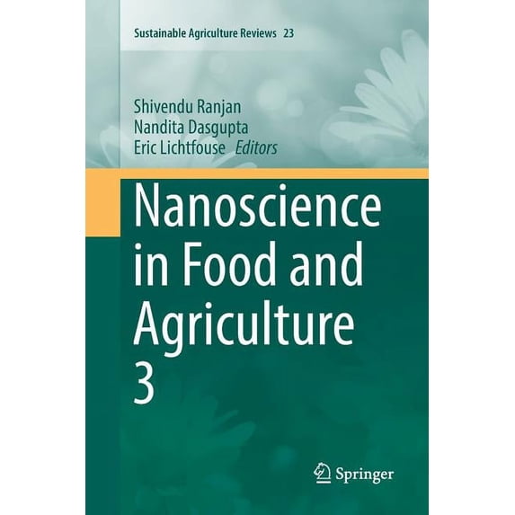 Sustainable Agriculture Reviews Nanoscience in Food and Agriculture 3, Book 23, (Paperback)