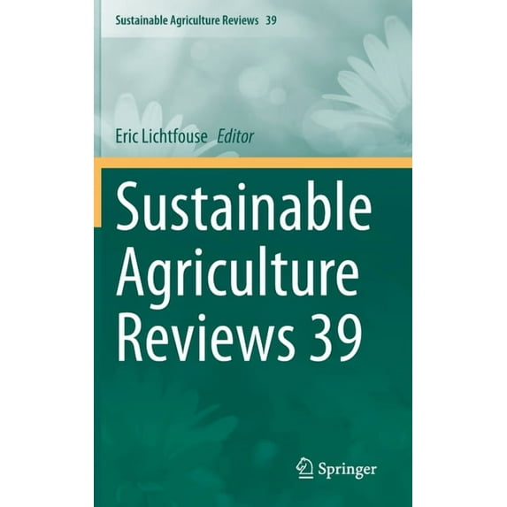 Sustainable Agriculture Reviews Sustainable Agriculture Reviews 39, Book 39, (Hardcover)