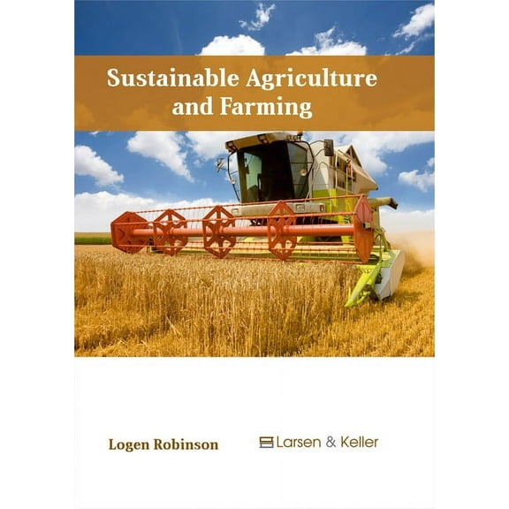 Sustainable Agriculture and Farming, (Hardcover)