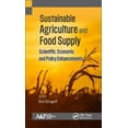thumbnail image 1 of Sustainable Agriculture and Food Supply: Scientific, Economic, and Policy Enhancements, (Hardcover), 1 of 1