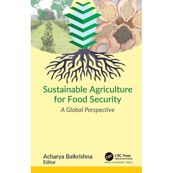 Sustainable Agriculture for Food Security: A Global Perspective, (Paperback)