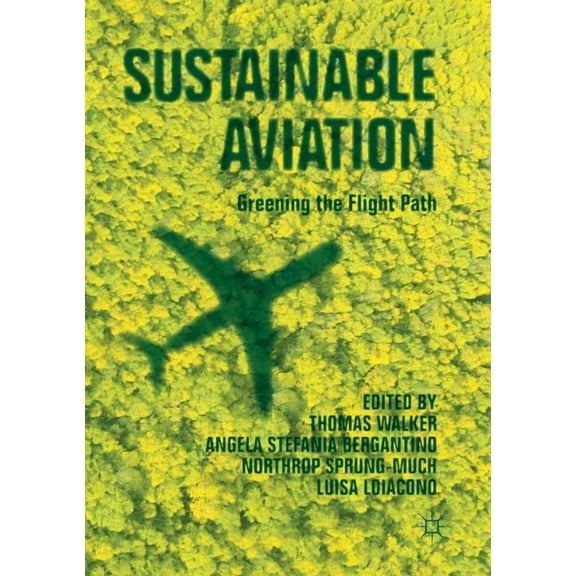 Sustainable Aviation: Greening the Flight Path, (Paperback)