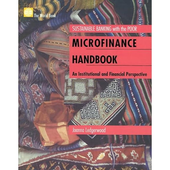 Pre-Owned Microfinance Handbook: An Institutional and Financial Perspective (Paperback) 0821343068 9780821343067