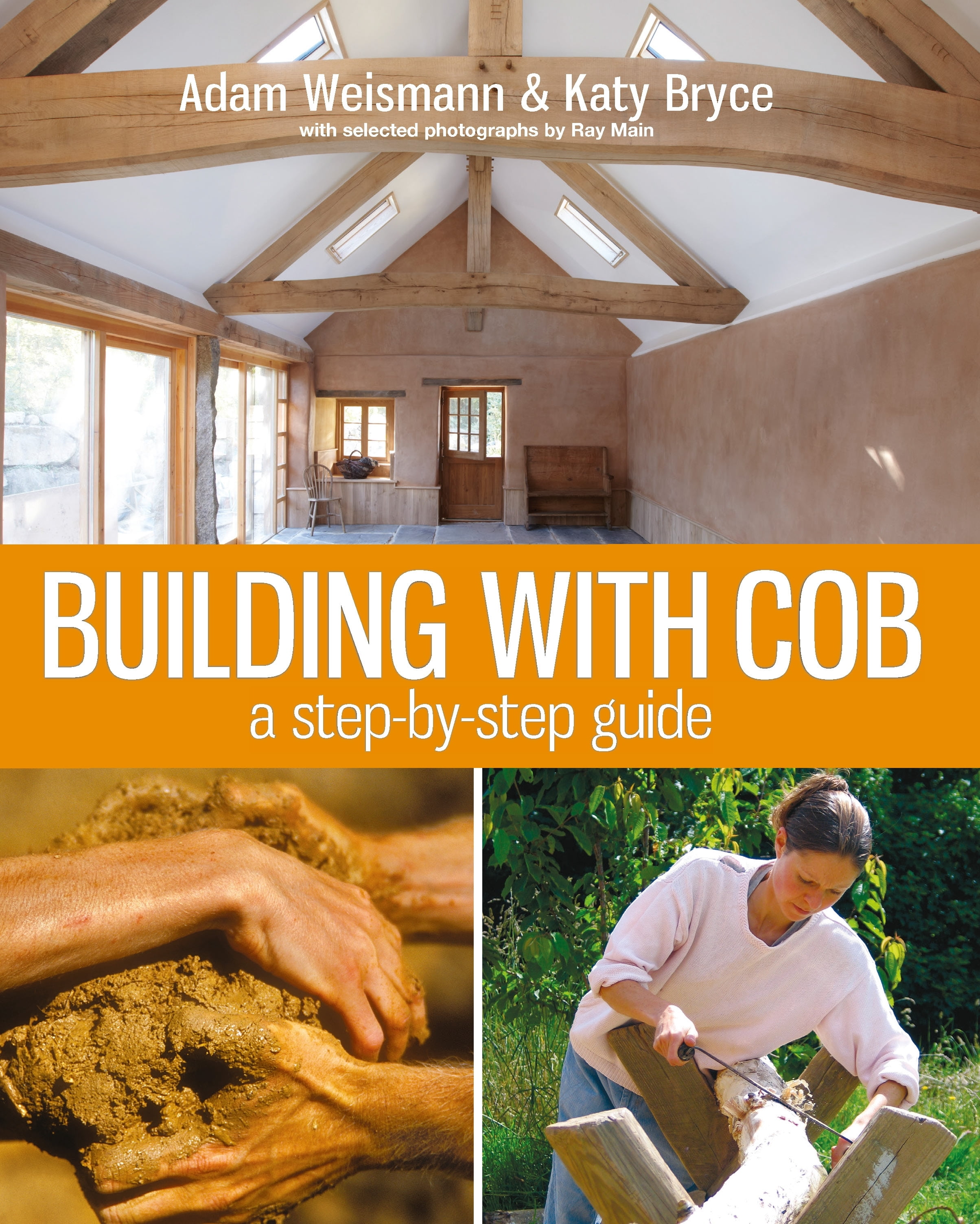 Sustainable Building: Building with Cob : A Step-by-step Guide ...