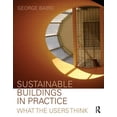 thumbnail image 1 of Sustainable Buildings in Practice: What the Users Think, (Paperback), 1 of 1