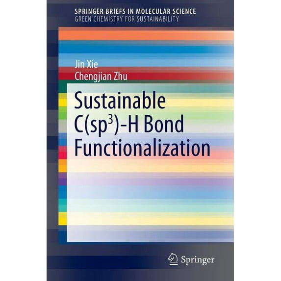 Sustainable C(sp3)-H Bond Functionalization, (Paperback)