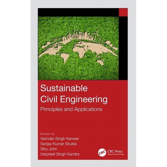 Sustainable Civil Engineering: Principles and Applications, (Hardcover)