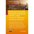 thumbnail image 1 of Sustainable Civil Infrastructures Infrastructure Sustainability Through New Developments in Material, Design, Construction, Maintenance, and Testing of Pa, (Paperback), 1 of 1