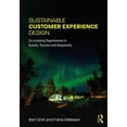 thumbnail image 1 of Sustainable Customer Experience Design: Co-Creating Experiences in Events, Tourism and Hospitality, (Paperback), 1 of 1