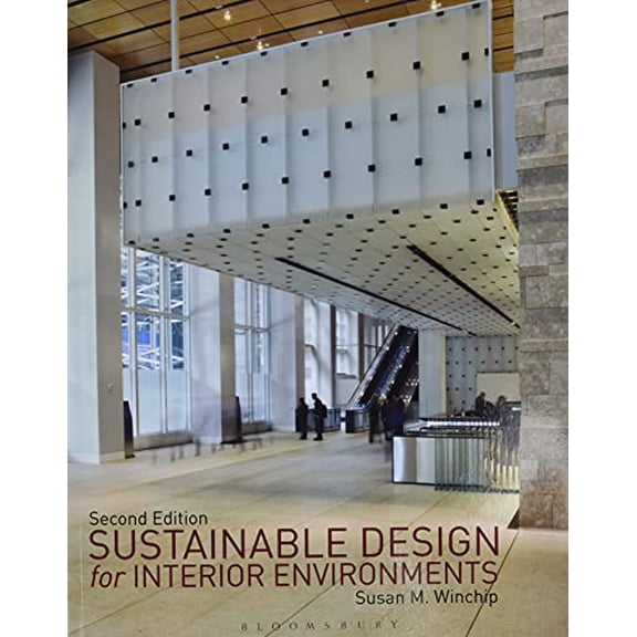 Pre-Owned Sustainable Design for Interior Environments Second Edition (Paperback) 1609010817 9781609010812