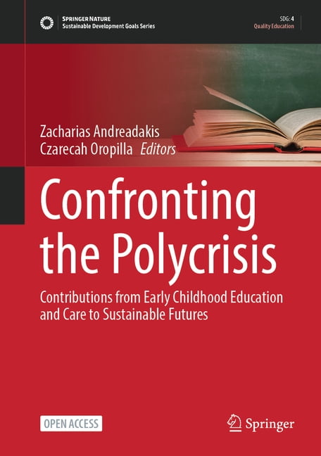 Sustainable Development Goals Confronting the Polycrisis: Contributions from Early Childhood Education and Care to Sustainable Futures, (Hardcover)