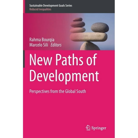 Sustainable Development Goals New Paths of Development: Perspectives from the Global South, (Hardcover)