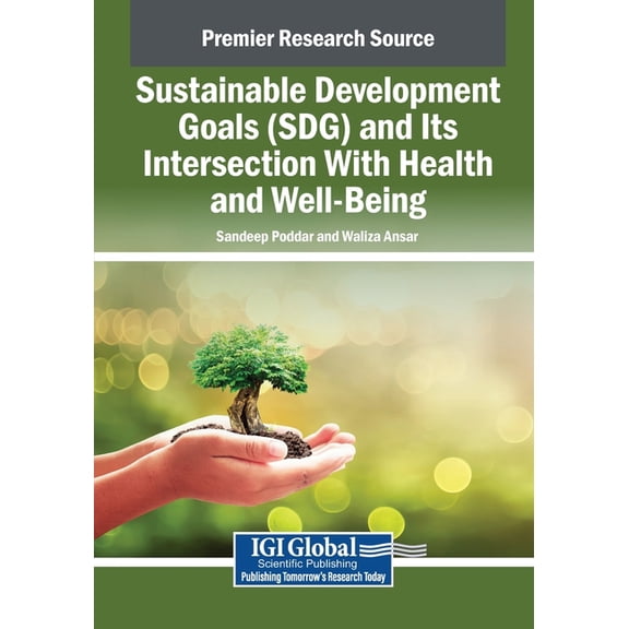 Sustainable Development Goals (SDG) and Its Intersection With Health and Well-Being, (Paperback)