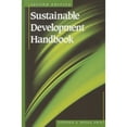 thumbnail image 1 of Pre-Owned Sustainable Development Handbook, Second Edition (Hardcover) 1439850488 9781439850480, 1 of 1