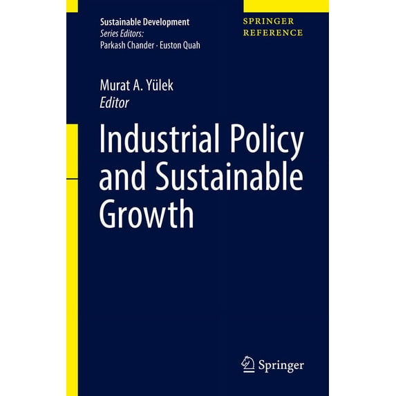 Sustainable Development Industrial Policy and Sustainable Growth, (Hardcover)