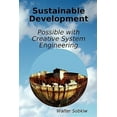 thumbnail image 1 of Sustainable Development Possible with Creative System Engineering (Paperback), 1 of 1