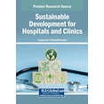 thumbnail image 1 of Sustainable Development for Hospitals and Clinics, (Paperback), 1 of 1