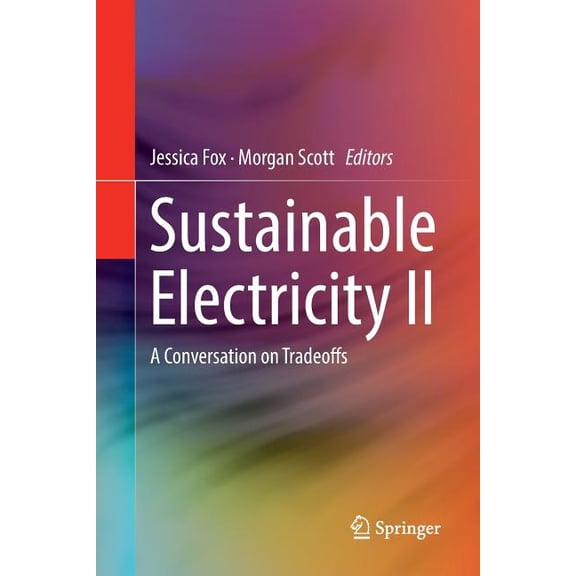 Sustainable Electricity II: A Conversation on Tradeoffs, (Paperback)