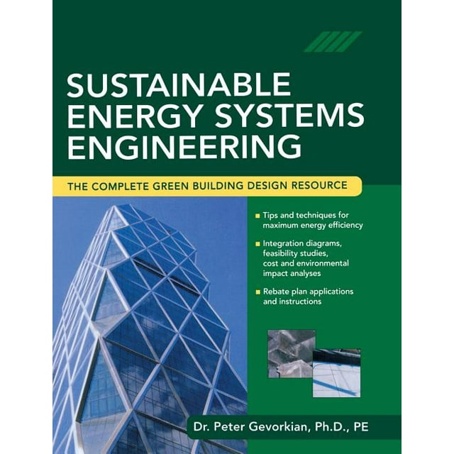 Sustainable Energy System Engineering : The Complete Green Building ...