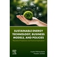 thumbnail image 1 of Sustainable Energy Technology, Business Models, and Policies: Theoretical Peripheries and Practical Implications, (Paperback), 1 of 1