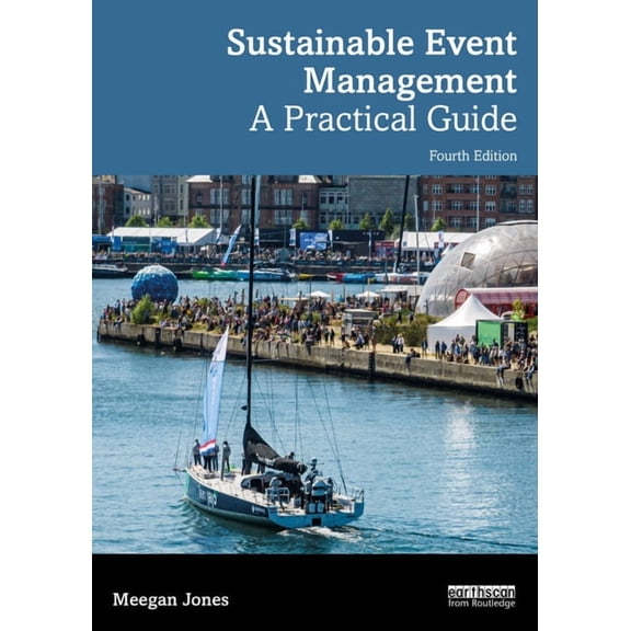 Sustainable Event Management: A Practical Guide, (Paperback)