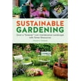 thumbnail image 1 of Sustainable Gardening : Grow a "Greener" Low-Maintenance Landscape with Fewer Resources (Paperback), 1 of 1
