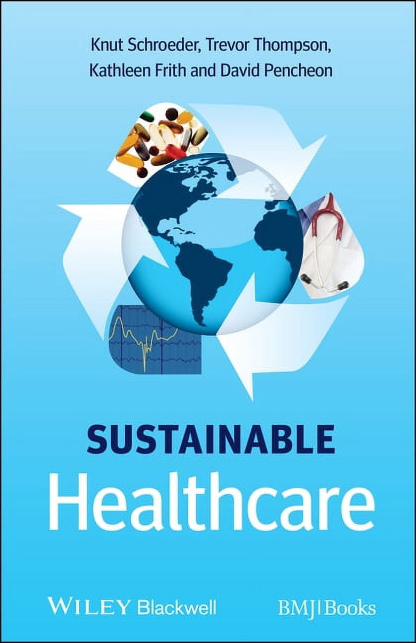 Sustainable Healthcare, (Paperback)