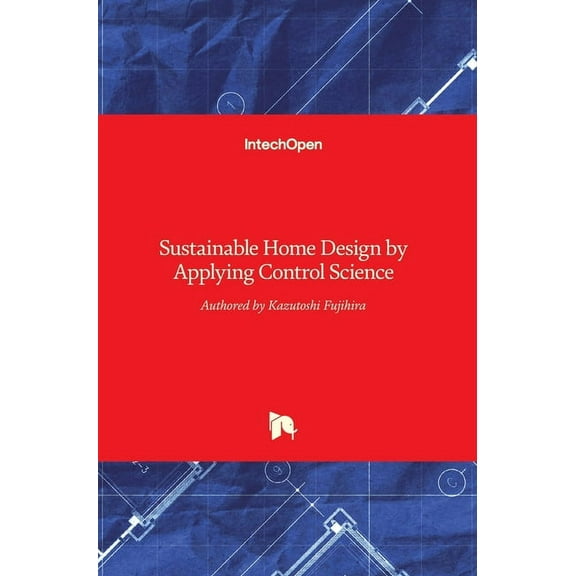 Sustainable Home Design by Applying Control Science (Hardcover)