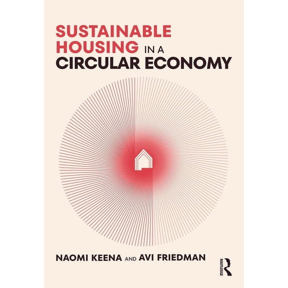 Sustainable Housing in a Circular Economy, (Paperback)