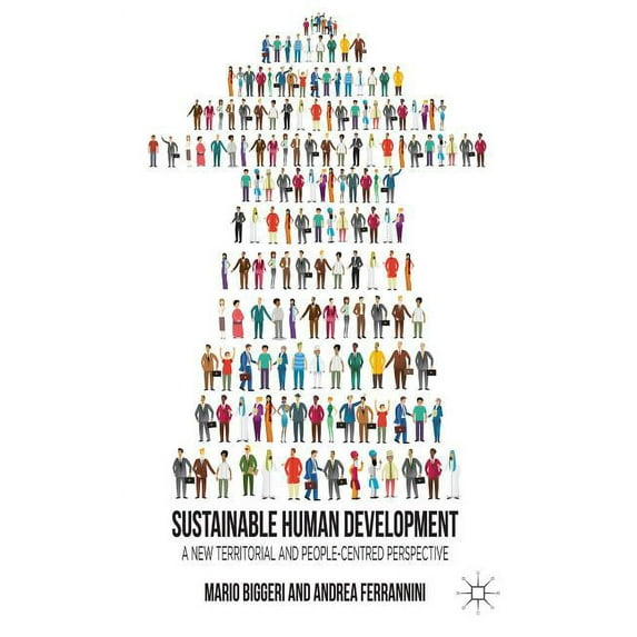 Sustainable Human Development: A New Territorial and People-Centred Perspective, (Hardcover)