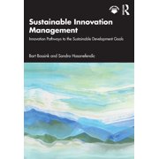 Sustainable Innovation Management Innovation Pathways to the Sustainable Development Goals, Paperback
