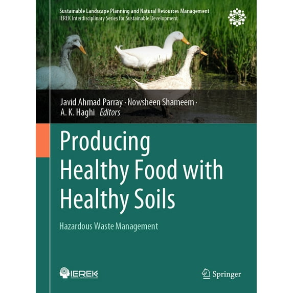 Sustainable Landscape Planning and Natur Producing Healthy Food with Healthy Soils: Hazardous Waste Management, (Hardcover)