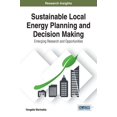 thumbnail image 1 of Sustainable Local Energy Planning and Decision Making: Emerging Research and Opportunities (Hardcover), 1 of 1