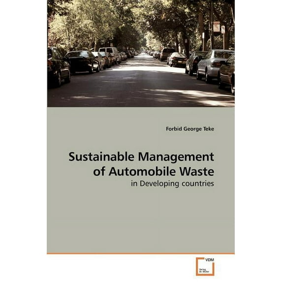 Sustainable Management of Automobile Waste (Paperback)