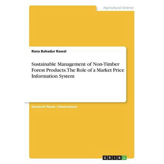 Sustainable Management of Non-Timber Forest Products. The Role of a Market Price Information System (Paperback)
