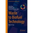 thumbnail image 1 of Sustainable Materials and Technology Waste to Biofuel Technology: Future Energy, (Hardcover), 1 of 1