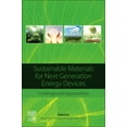 thumbnail image 1 of Sustainable Materials for Next Generation Energy Devices: Challenges and Opportunities, (Paperback), 1 of 1