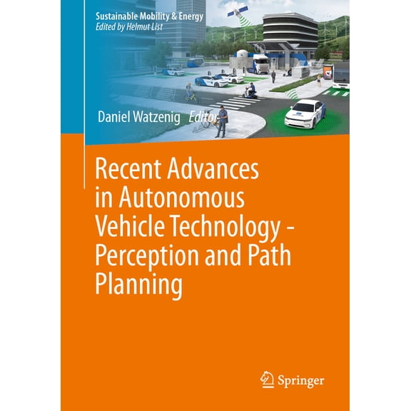 Sustainable Mobility & Energy Recent Advances in Autonomous Vehicle Technology--Perception and Path Planning, (Hardcover)